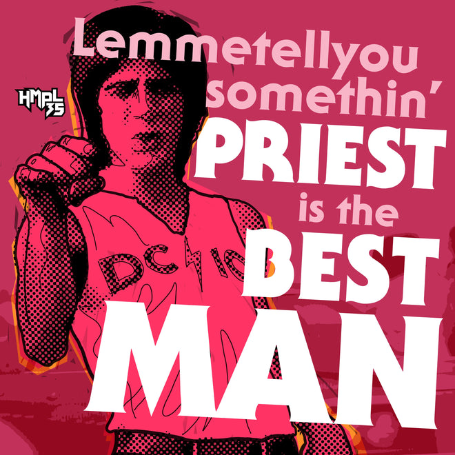 &quot;Priest Is The Best, Man&quot;