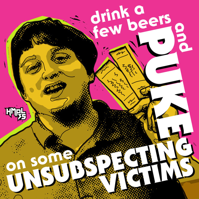 &quot;Puke On Some UNSUBSPECTING VICTIMS&quot;