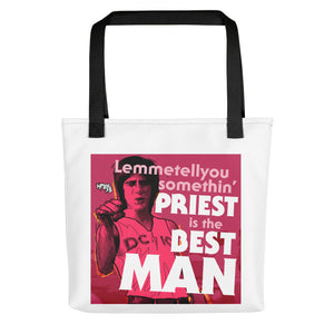 "Priest is the Best, Man" Tote bag