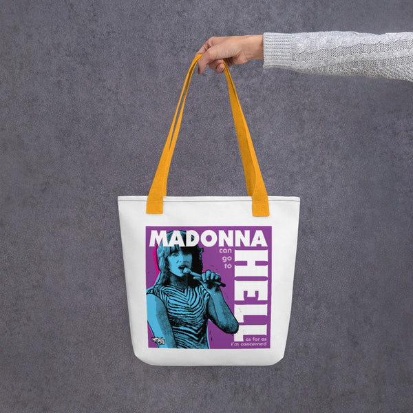 "Madonna Can Go To Hell" Tote bag