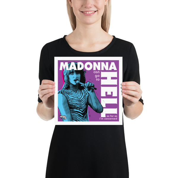 "Madonna Can Go To Hell" Poster