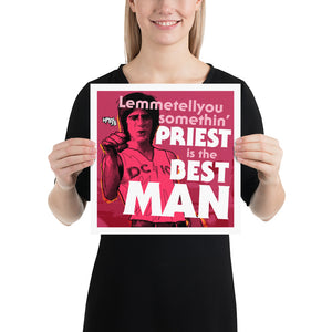 "Priest is the Best, Man" Poster