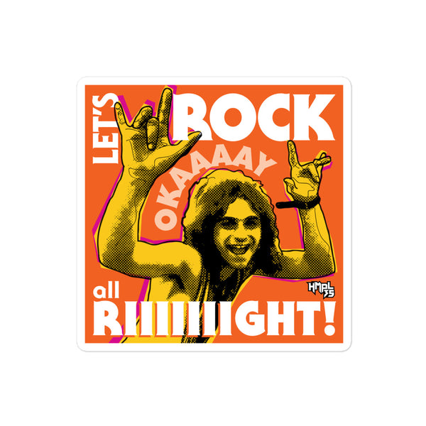 "Let's Rock Okay Alright!" stickers