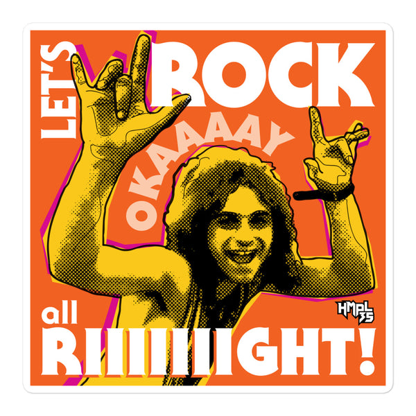 "Let's Rock Okay Alright!" stickers