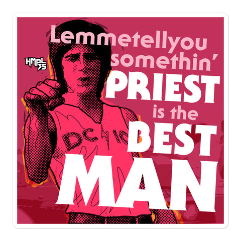 "Priest is the Best, Man" stickers