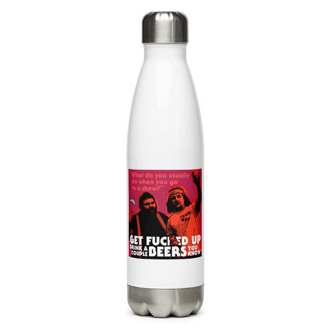 "Get F-Up Drink A Couple Beers"  Stainless Steel Water Bottle