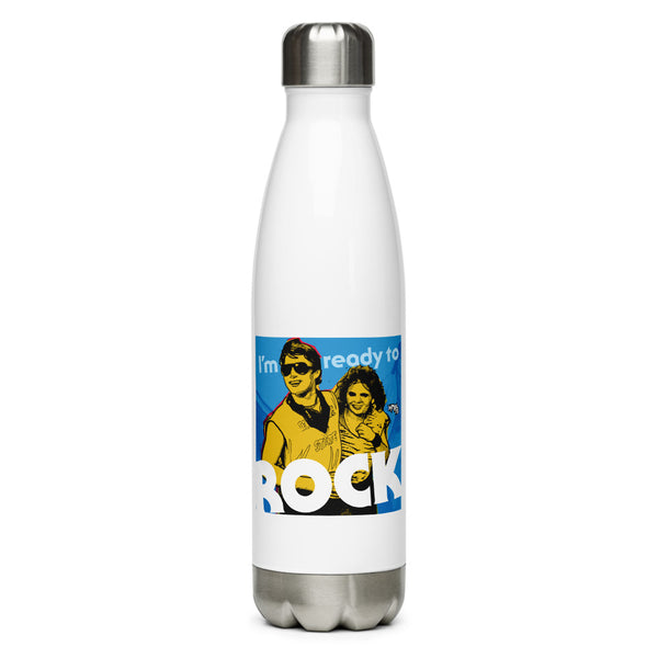 "I'm Ready to Rock" Stainless Steel Water Bottle