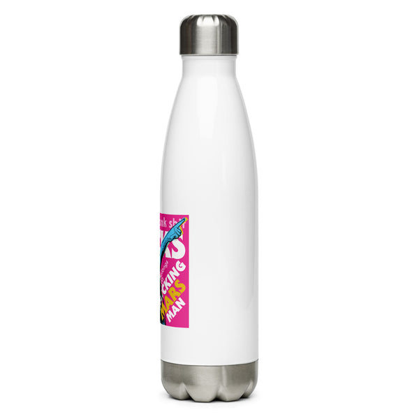 "Punk Sucks It Belongs On Mars" Stainless Steel Water Bottle