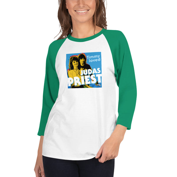 "Timmy Loved Judas Priest" 3/4 sleeve T-shirt