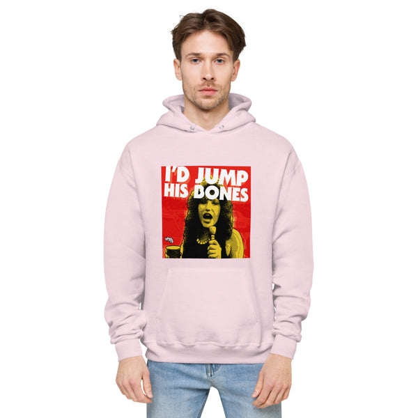 "I'd Jump His Bones"  hoodie