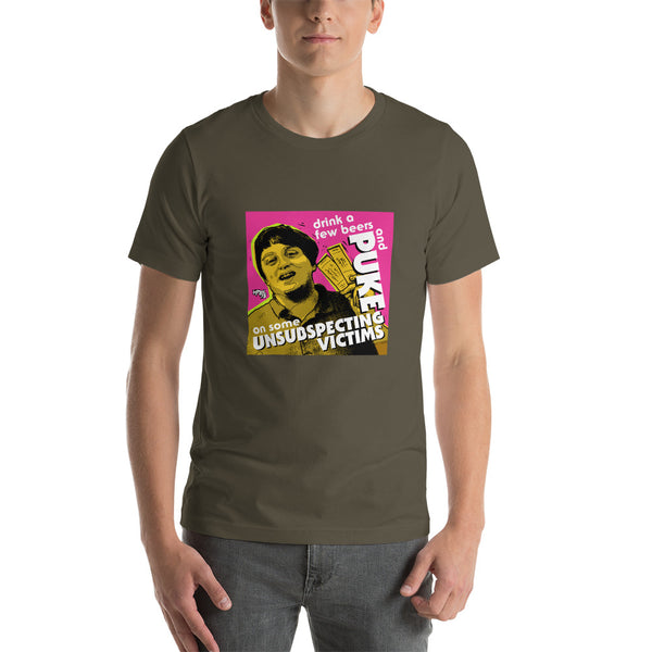 "Puke On Some UNSUBSPECTING VICTIMS" Unisex T-Shirt