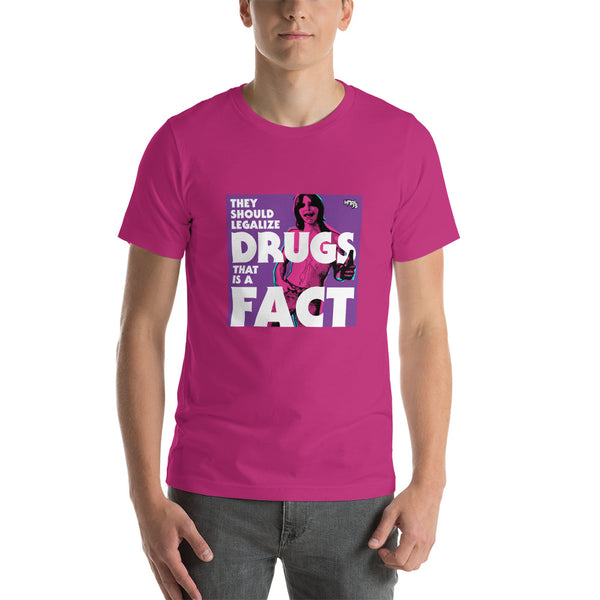 "They Should Legalize Drugs" Unisex T-Shirt