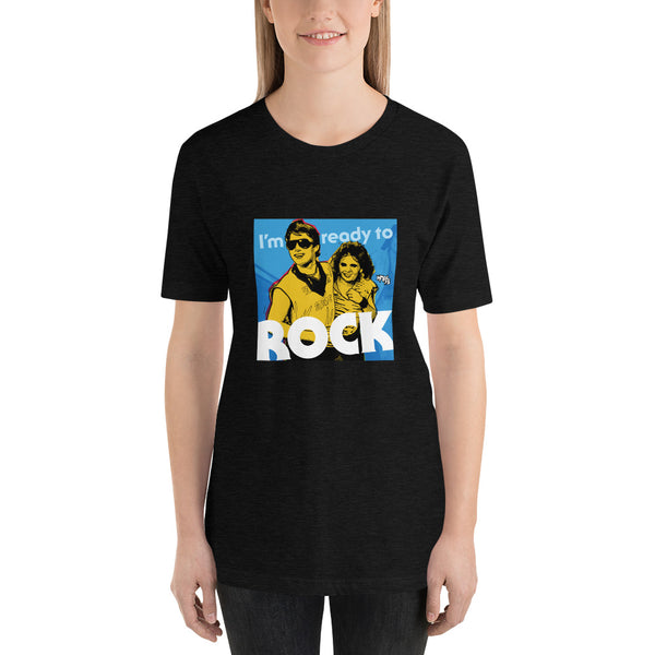 "I'm Ready to ROCK" Unisex T-Shirt
