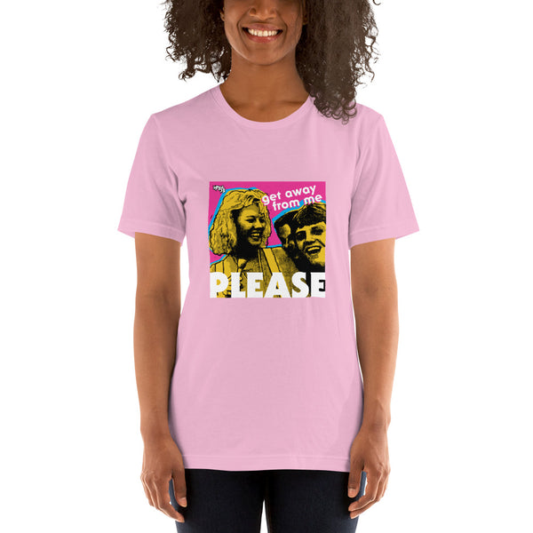 "Get Away From Me PLEASE" Unisex T-Shirt