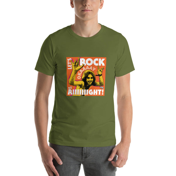 "Let's Rock Okay All Right!" Unisex T-Shirt