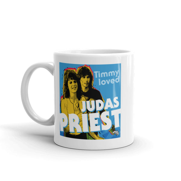 "Timmy Loved Judas Priest" coffee mug