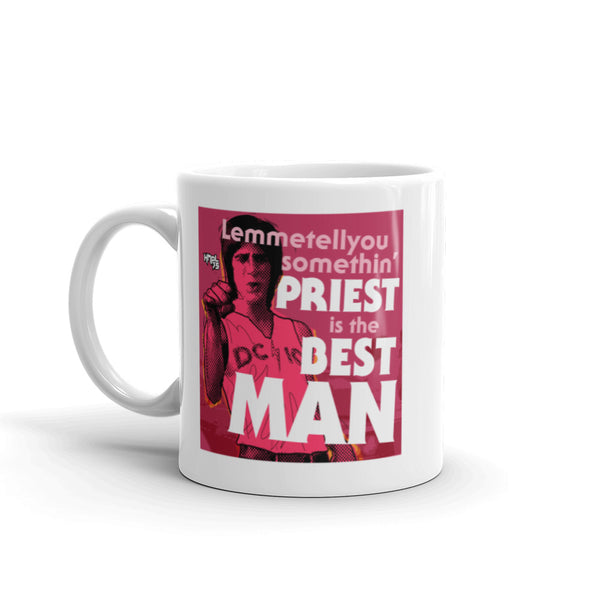"Priest is the Best, Man" coffee mug