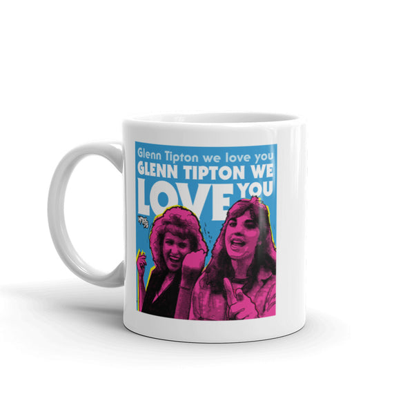 "Glenn Tipton We Love You" mug