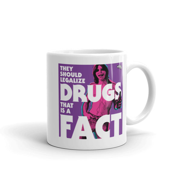 "They Should Legalize Drugs" coffee mug