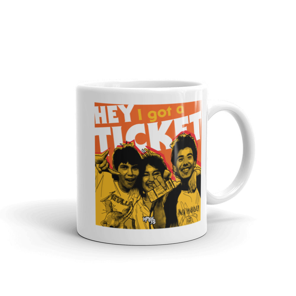 "Hey I Got a Ticket" mug