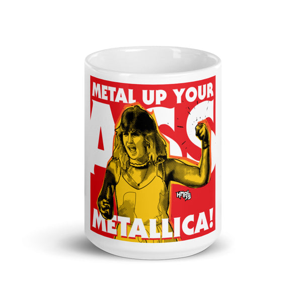 "Metal Up Your A** METALLICA!" mug