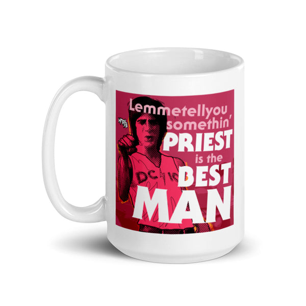 "Priest is the Best, Man" coffee mug